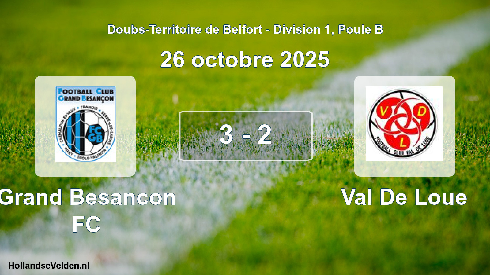 Match joué: Grand Besancon FC - Val De Loue 3 - 2 (26 octobre 2025)