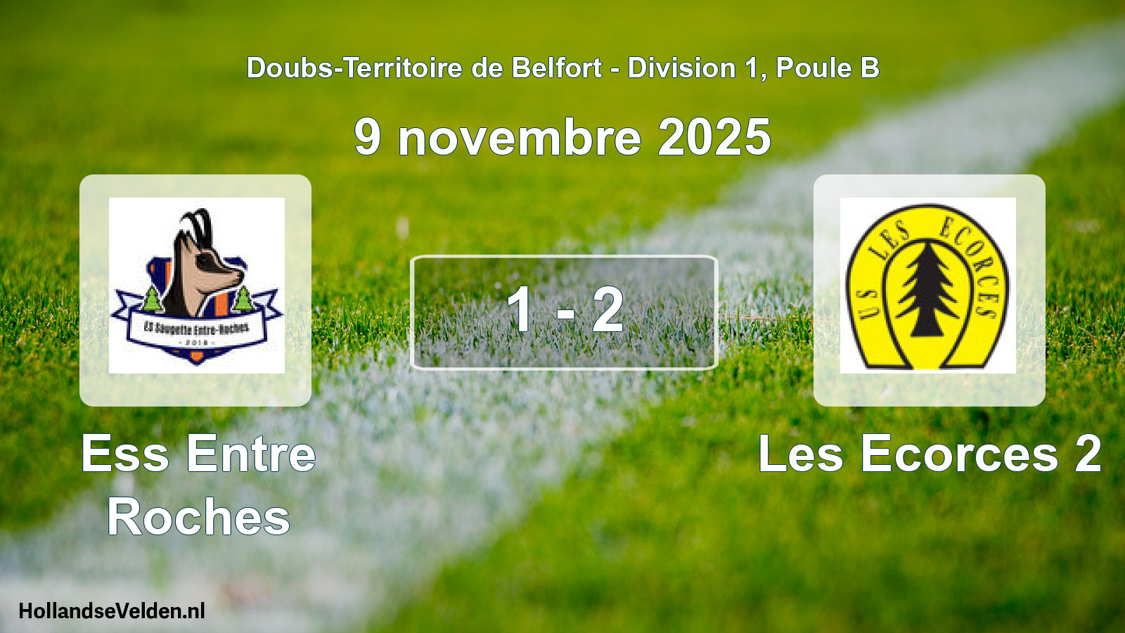 Total number of matches played: Ess Entre Roches - Les Ecorces 2 1 - 2 (9 November 2025)