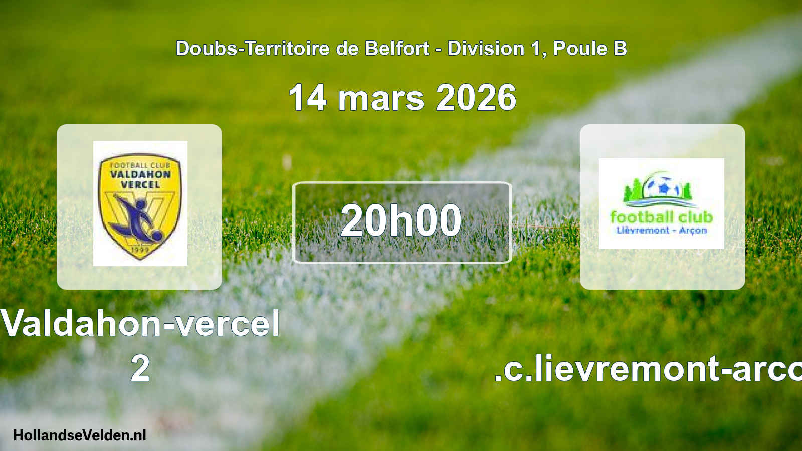 Geplande wedstrijd: Valdahon-vercel 2 - F.c.lievremont-arcon (14 maart 2026)