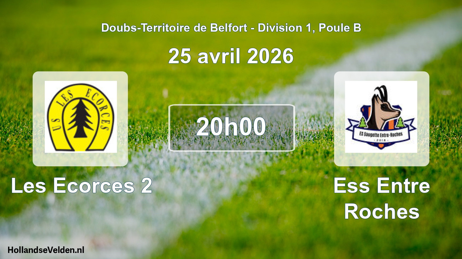 Scheduled Match: Les Ecorces 2 - Ess Entre Roches (25 April 2026)