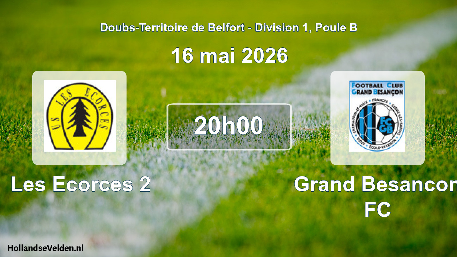 Match programmé: Les Ecorces 2 - Grand Besancon FC (16 mai 2026)