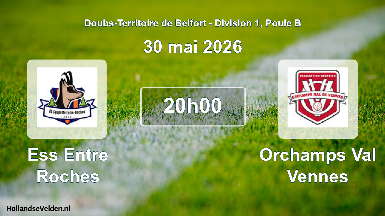 Geplande wedstrijd: Ess Entre Roches - Orchamps Val Vennes (30 mei 2026)