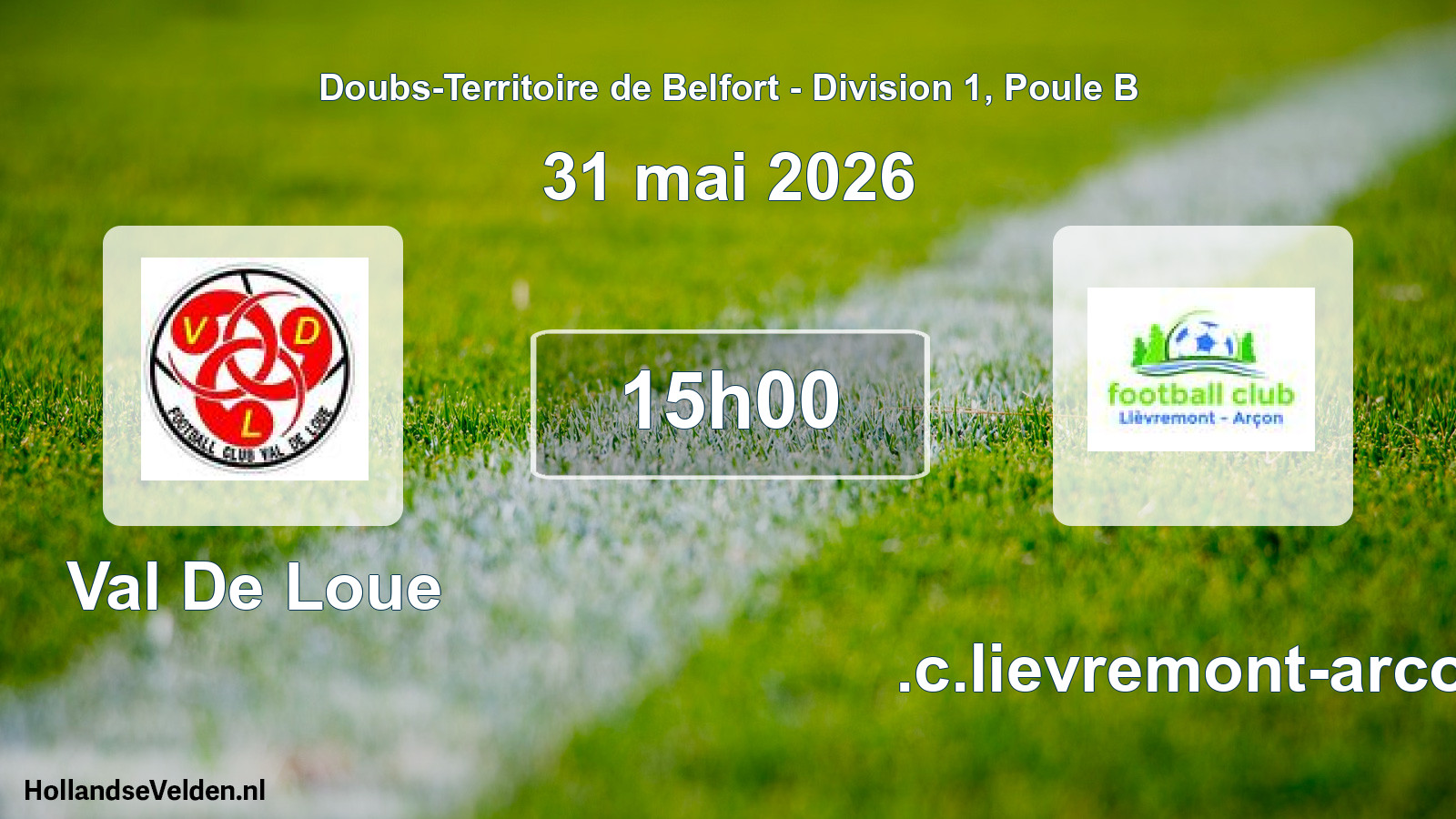 Match programmé: Val De Loue - F.c.lievremont-arcon (31 mai 2026)