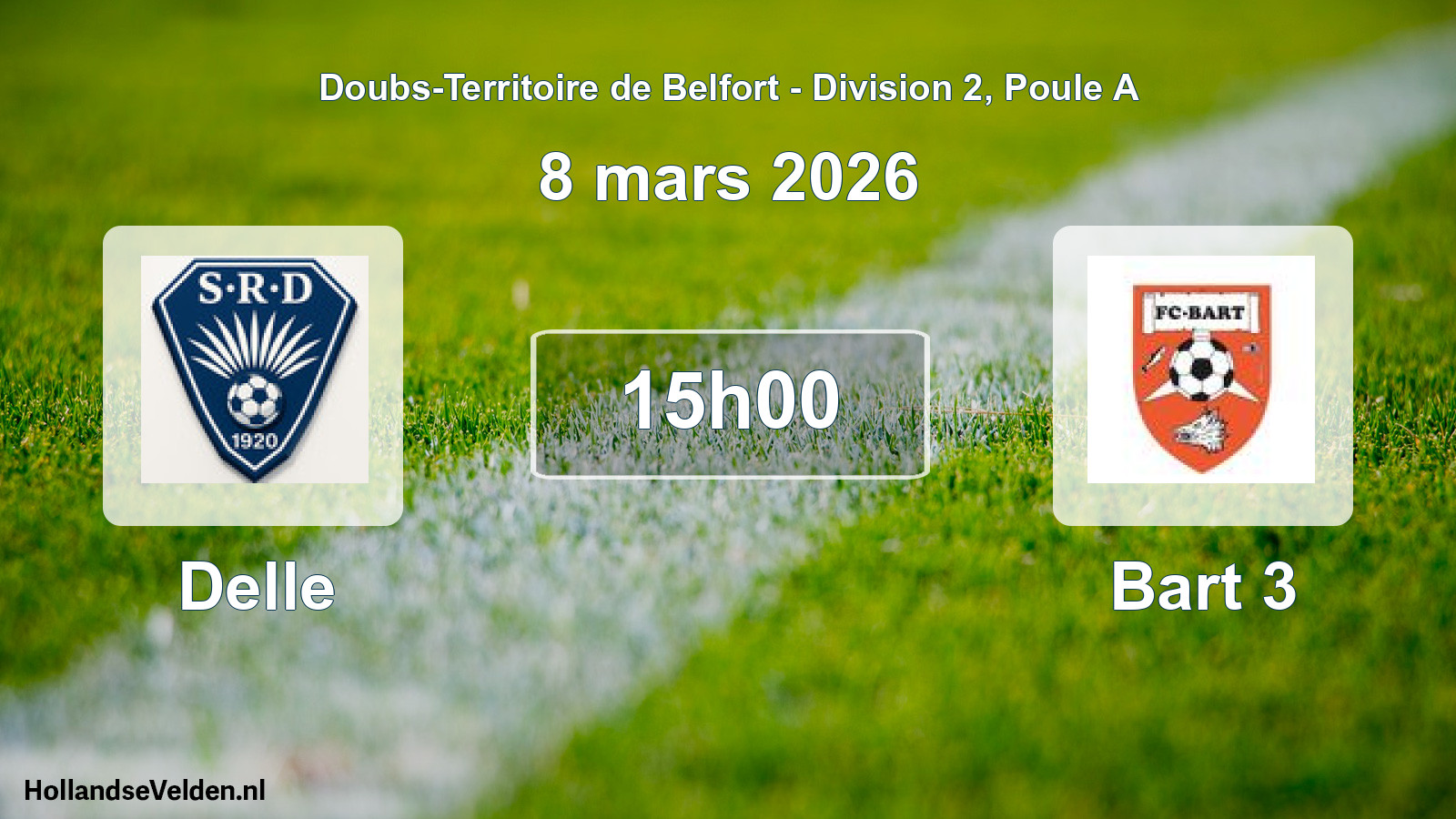 Match programmé: Delle - Bart 3 (8 mars 2026)