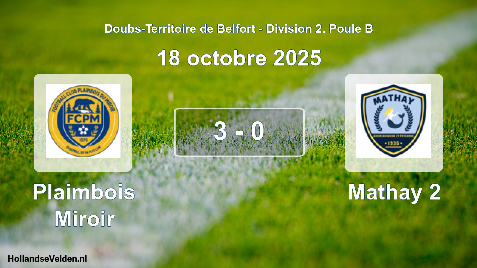 Match joué: Plaimbois Miroir - Mathay 2 3 - 0 (18 octobre 2025)