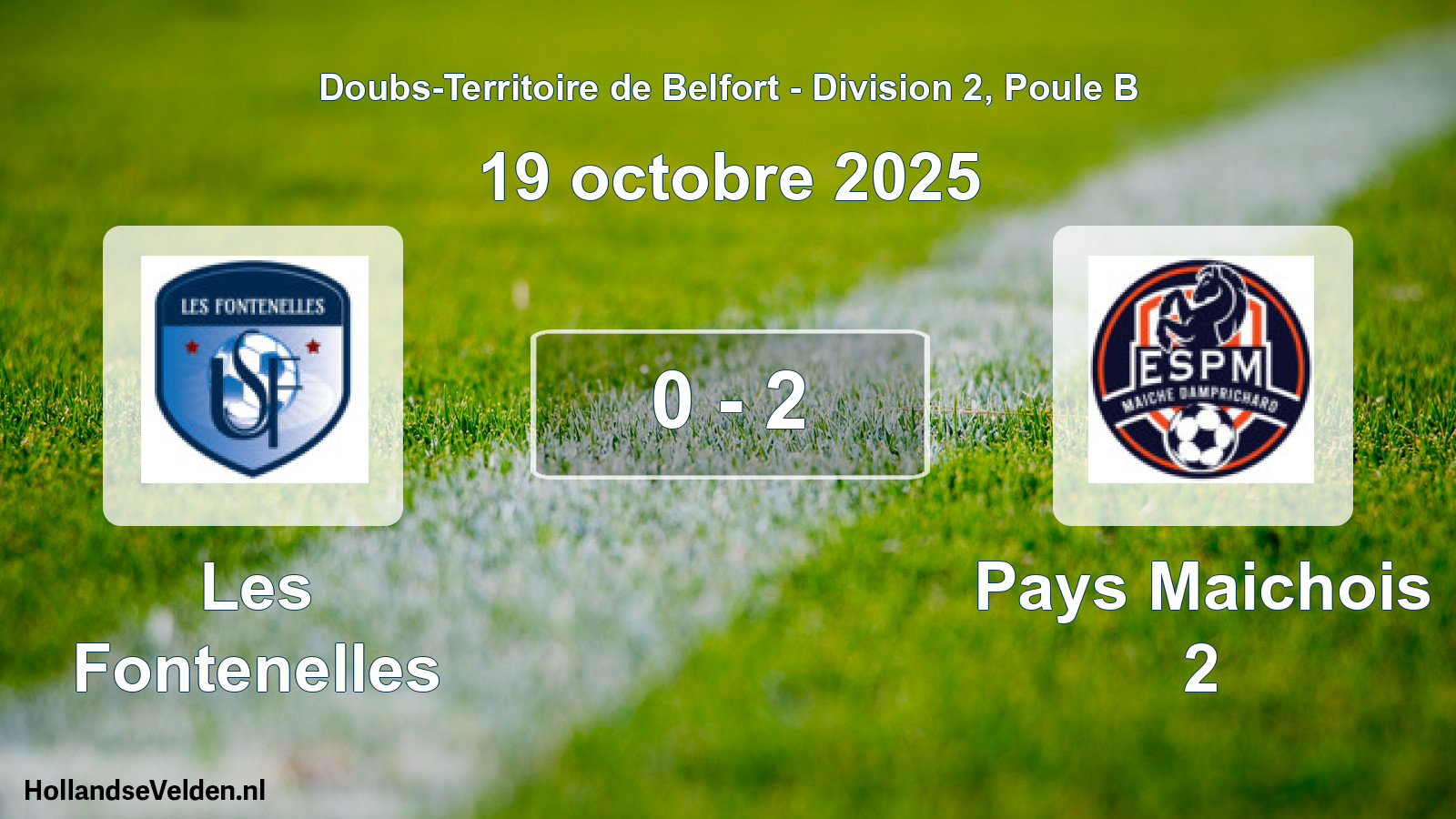 Gespeelde wedstrijd: Les Fontenelles - Pays Maichois 2 0 - 2 (19 oktober 2025)