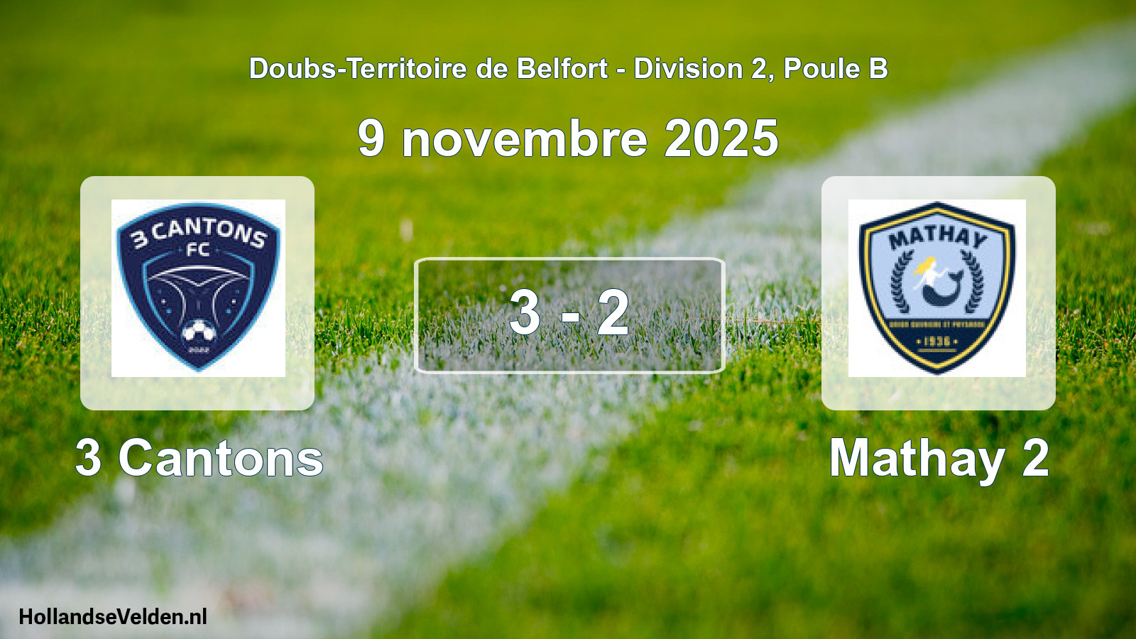 Match joué: 3 Cantons - Mathay 2 3 - 2 (9 novembre 2025)