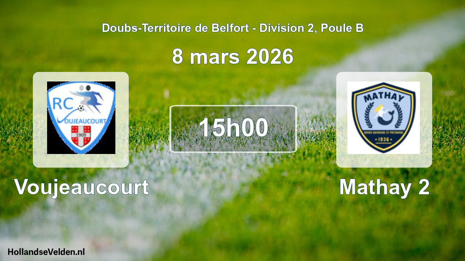 Geplande wedstrijd: Voujeaucourt - Mathay 2 (8 maart 2026)