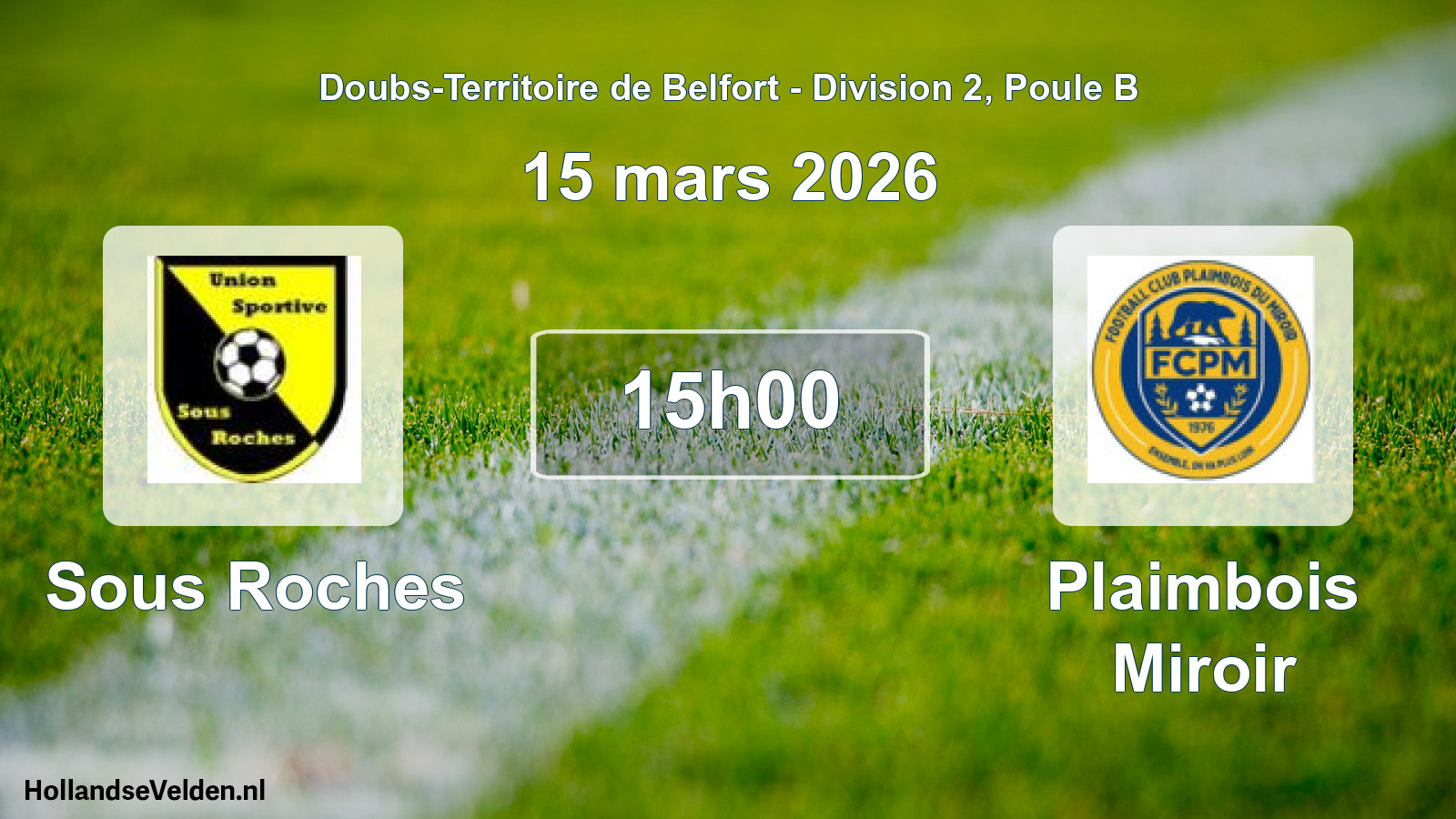 Scheduled Match: Sous Roches - Plaimbois Miroir (15 March 2026)