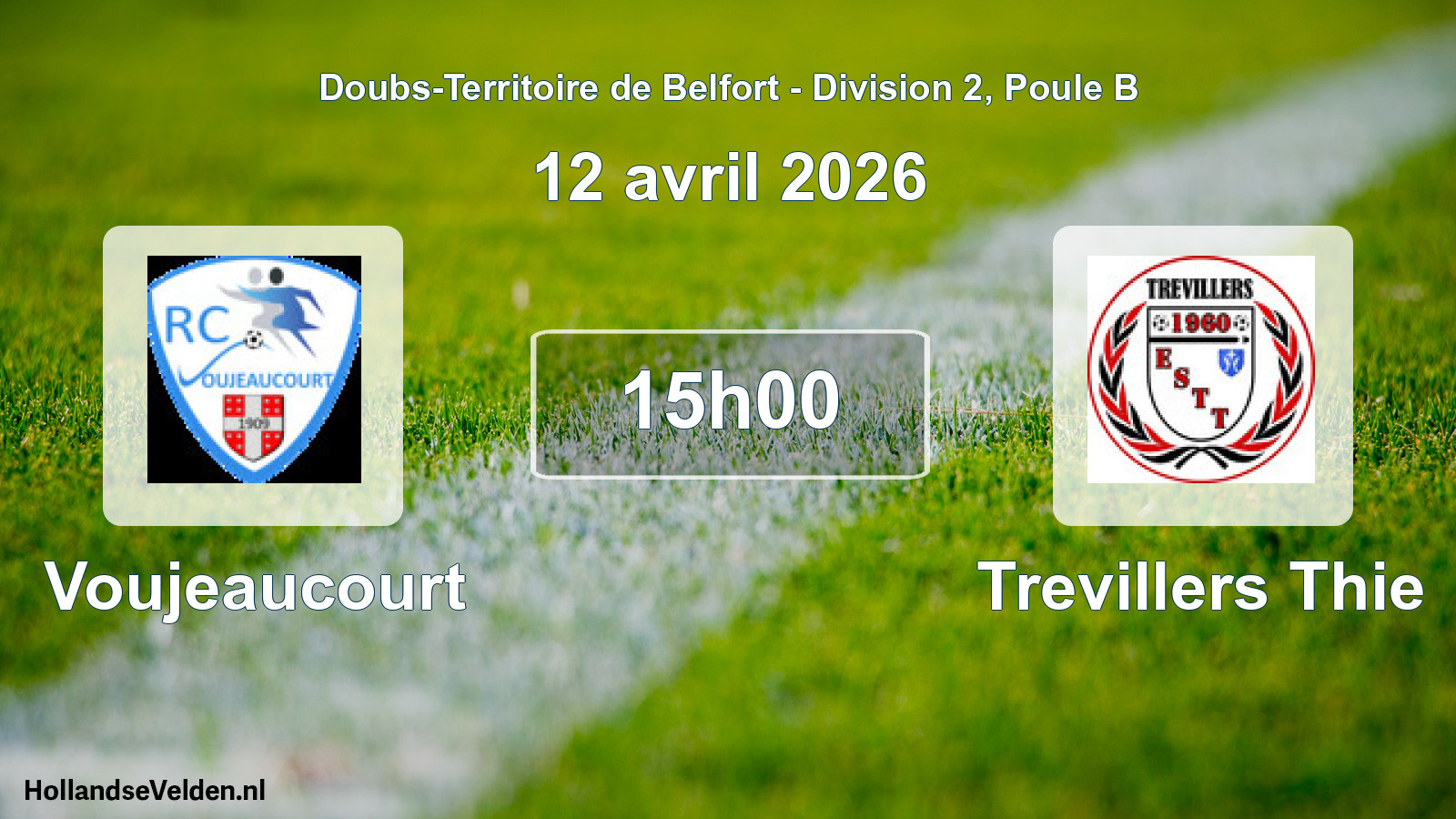 Geplande wedstrijd: Voujeaucourt - Trevillers Thie (12 april 2026)