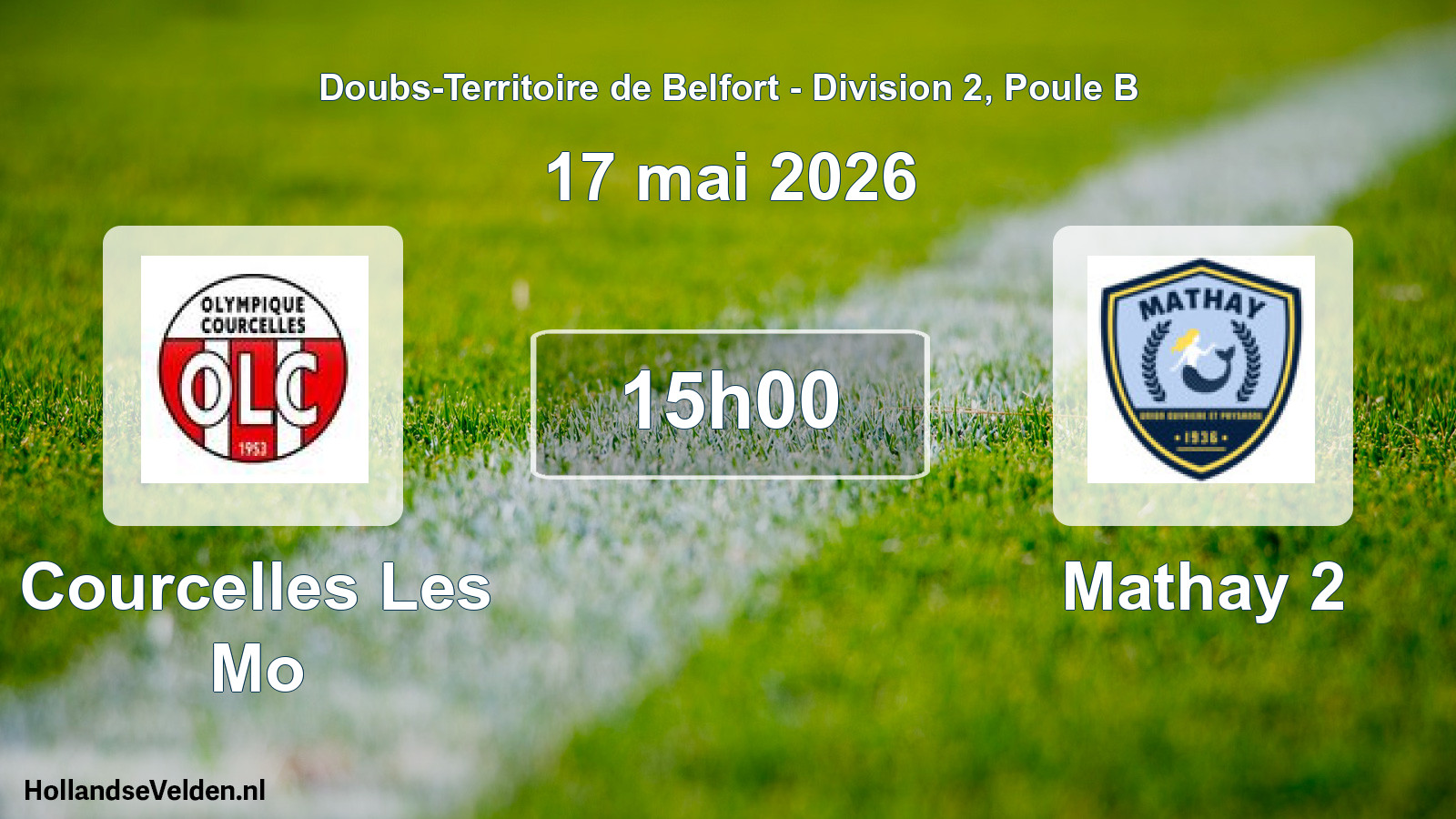 Scheduled Match: Courcelles Les Mo - Mathay 2 (17 May 2026)
