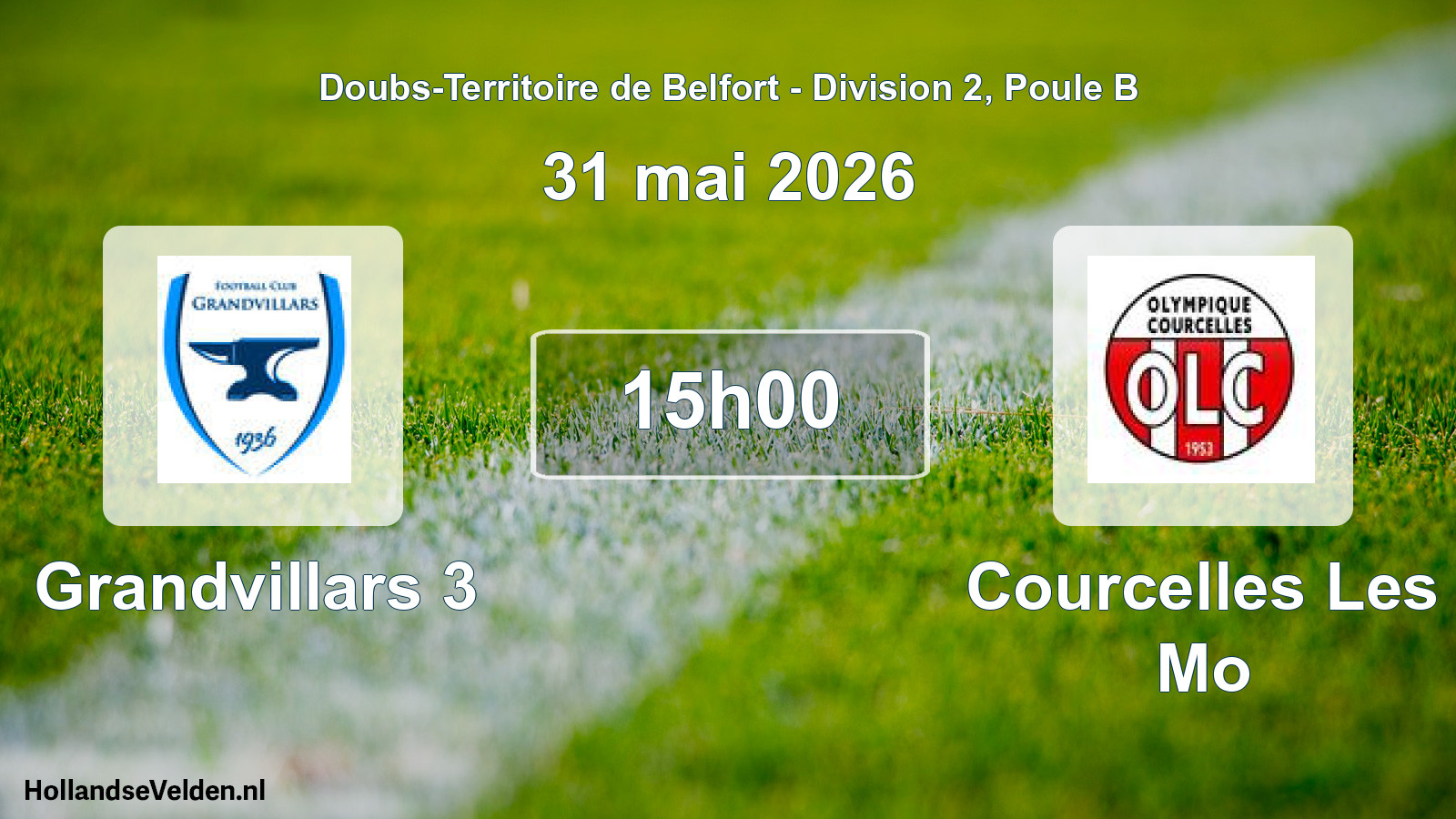 Scheduled Match: Grandvillars 3 - Courcelles Les Mo (31 May 2026)
