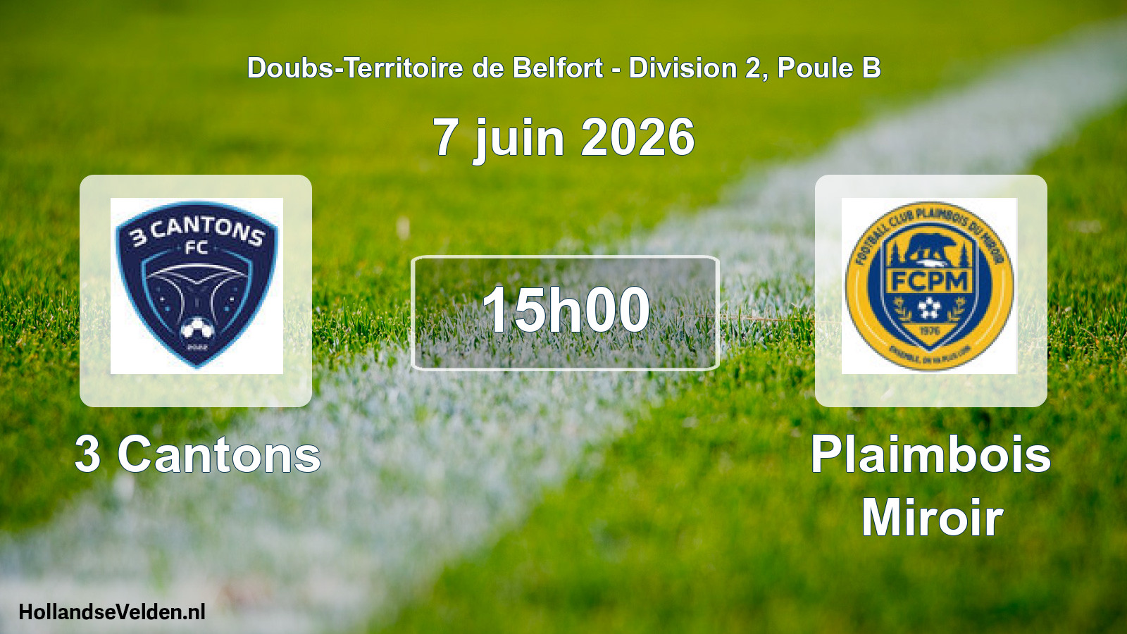 Match programmé: 3 Cantons - Plaimbois Miroir (7 juin 2026)