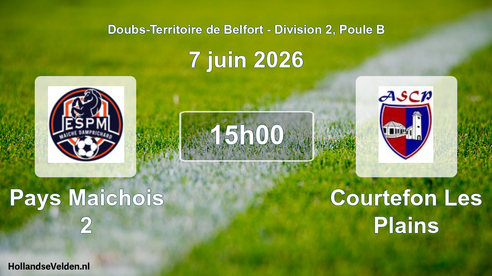 Match programmé: Pays Maichois 2 - Courtefon Les Plains (7 juin 2026)