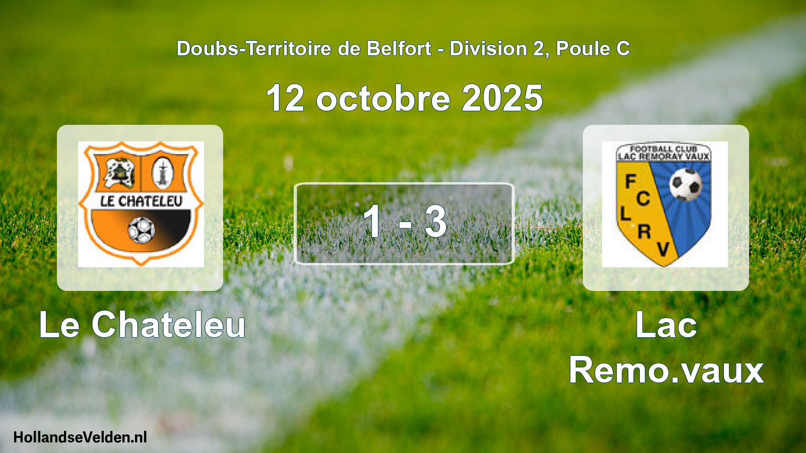 Total number of matches played: Le Chateleu - Lac Remo.vaux 1 - 3 (12 October 2025)