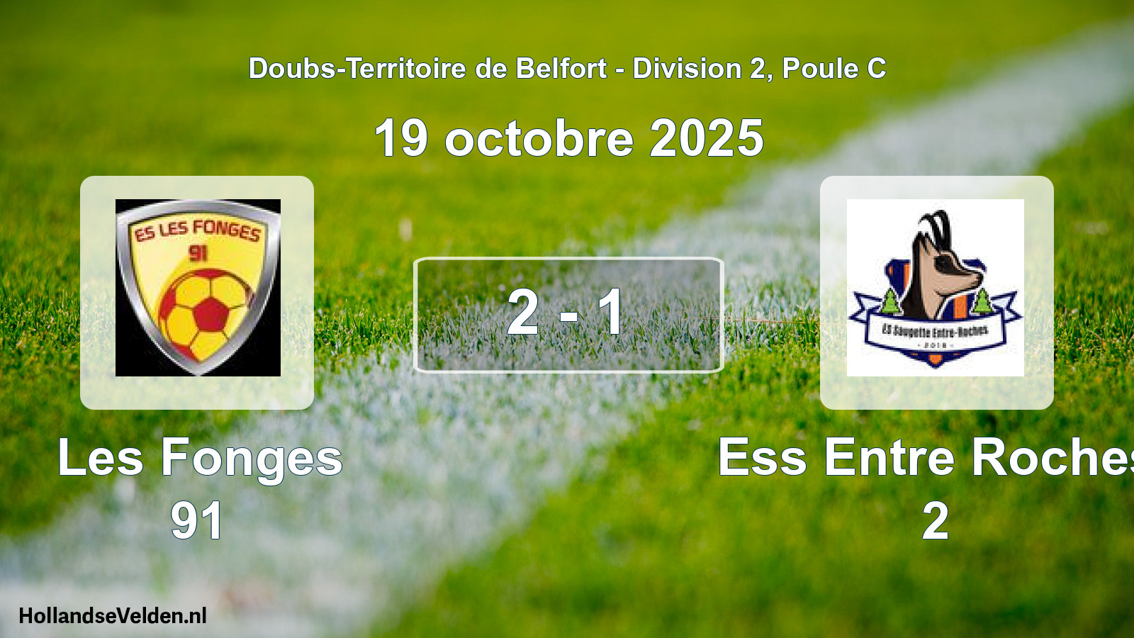 Total number of matches played: Les Fonges 91 - Ess Entre Roches 2 2 - 1 (19 October 2025)