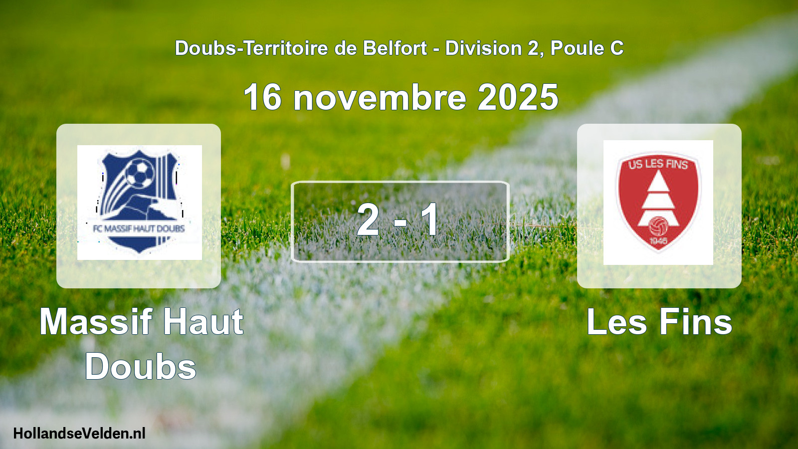 Total number of matches played: Massif Haut Doubs - Les Fins 2 - 1 (16 November 2025)