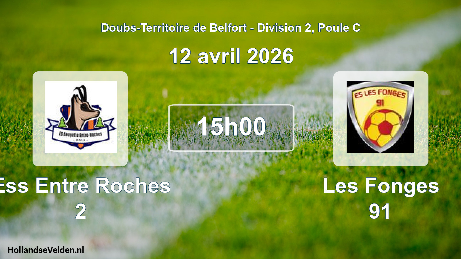 Scheduled Match: Ess Entre Roches 2 - Les Fonges 91 (12 April 2026)