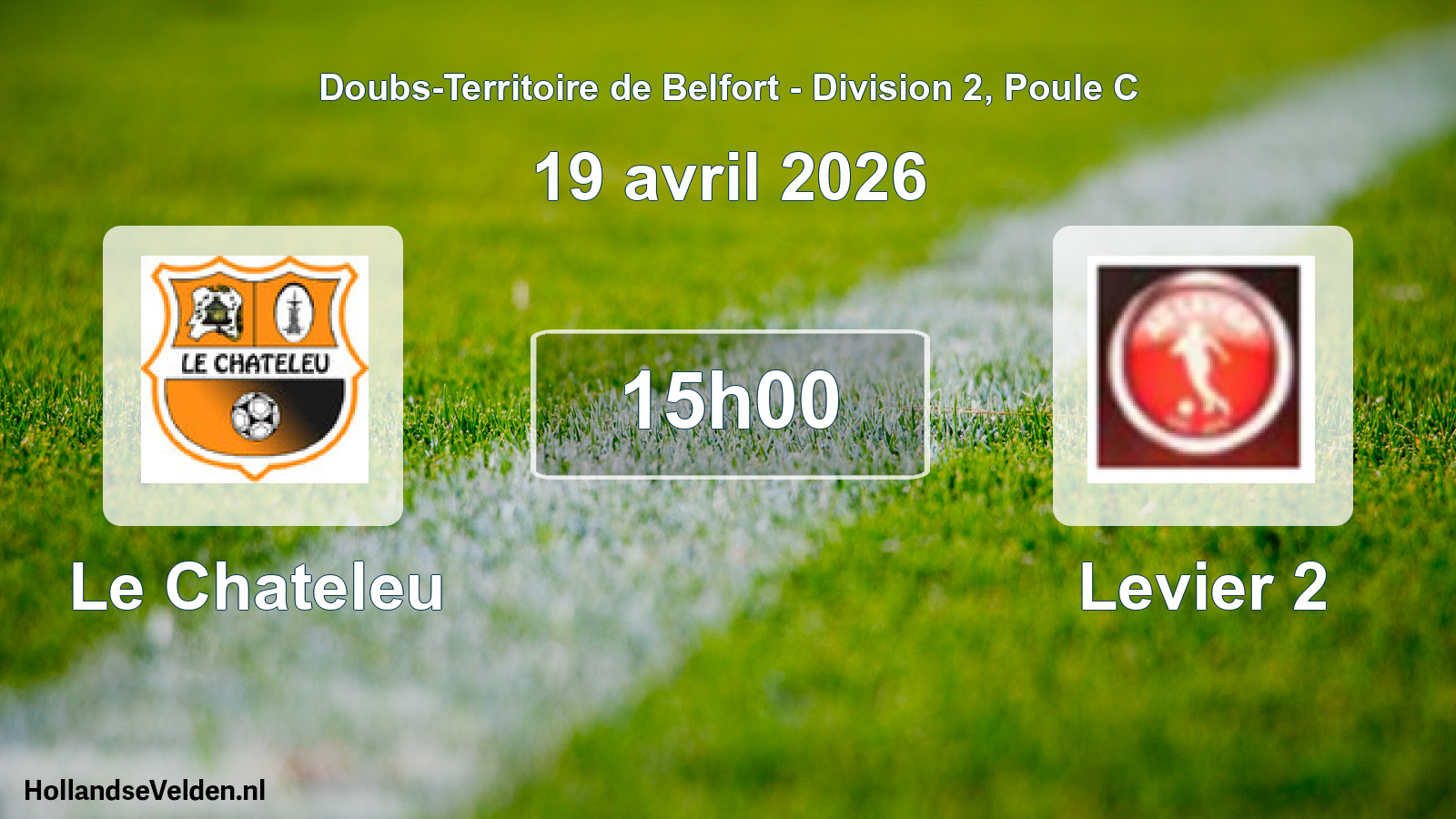 Scheduled Match: Le Chateleu - Levier 2 (19 April 2026)