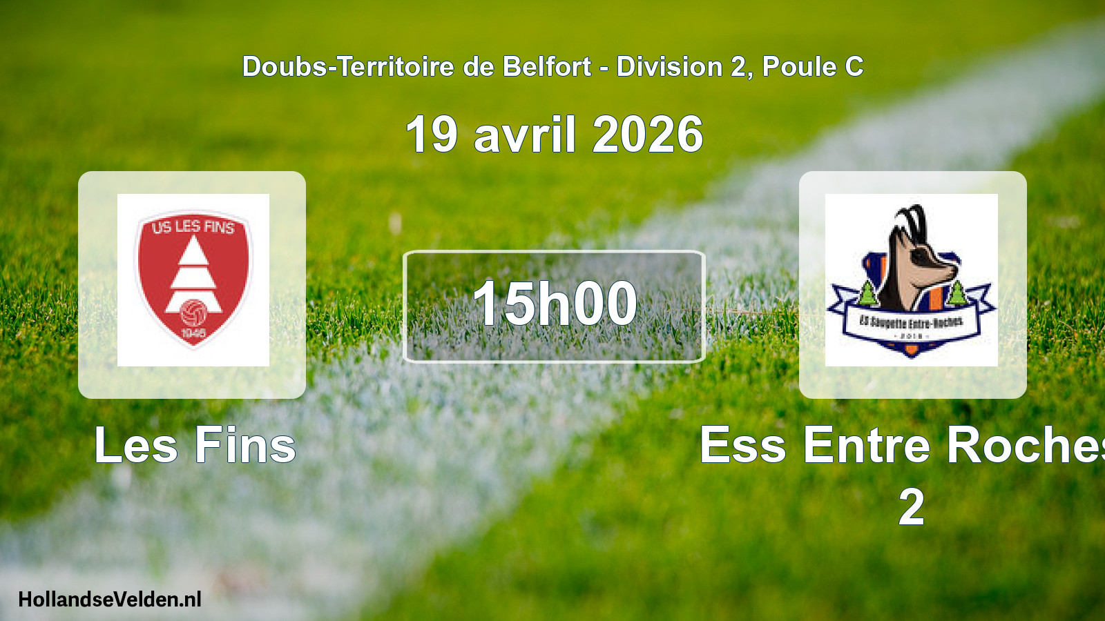 Scheduled Match: Les Fins - Ess Entre Roches 2 (19 April 2026)
