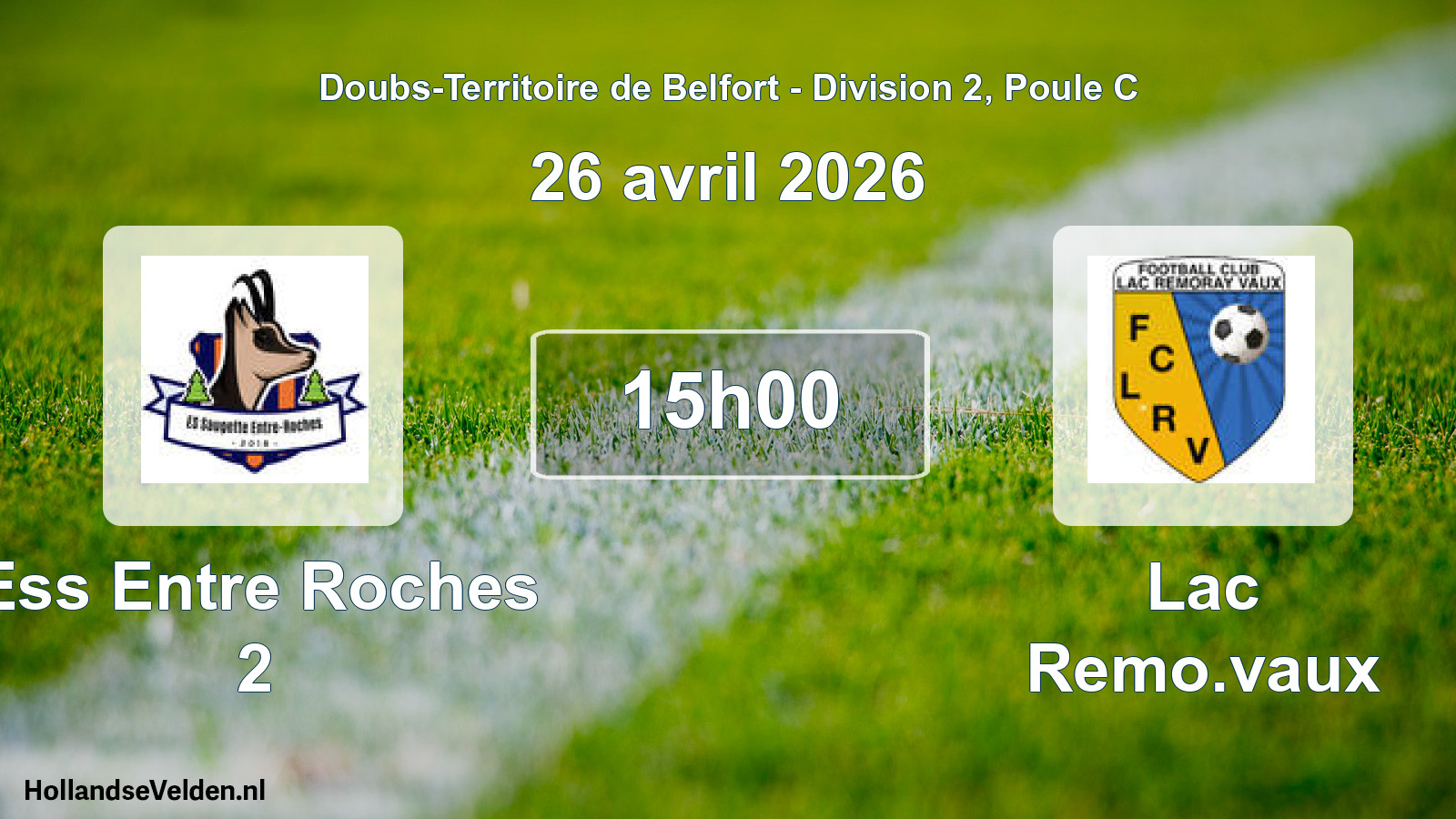 Scheduled Match: Ess Entre Roches 2 - Lac Remo.vaux (26 April 2026)
