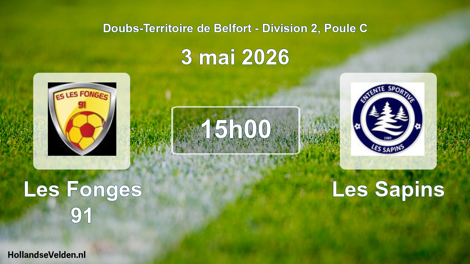 Match programmé: Les Fonges 91 - Les Sapins (3 mai 2026)