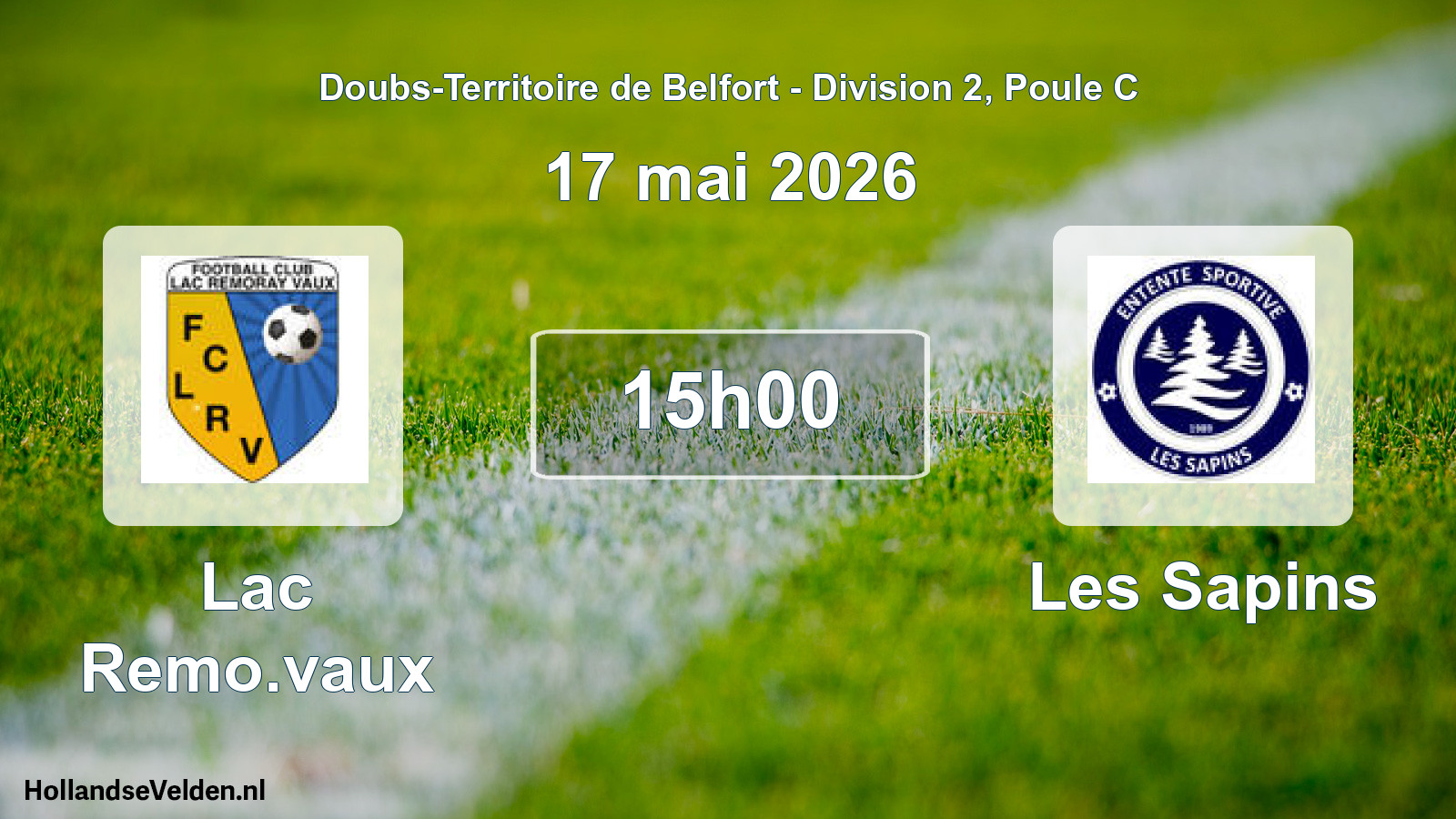 Match programmé: Lac Remo.vaux - Les Sapins (17 mai 2026)