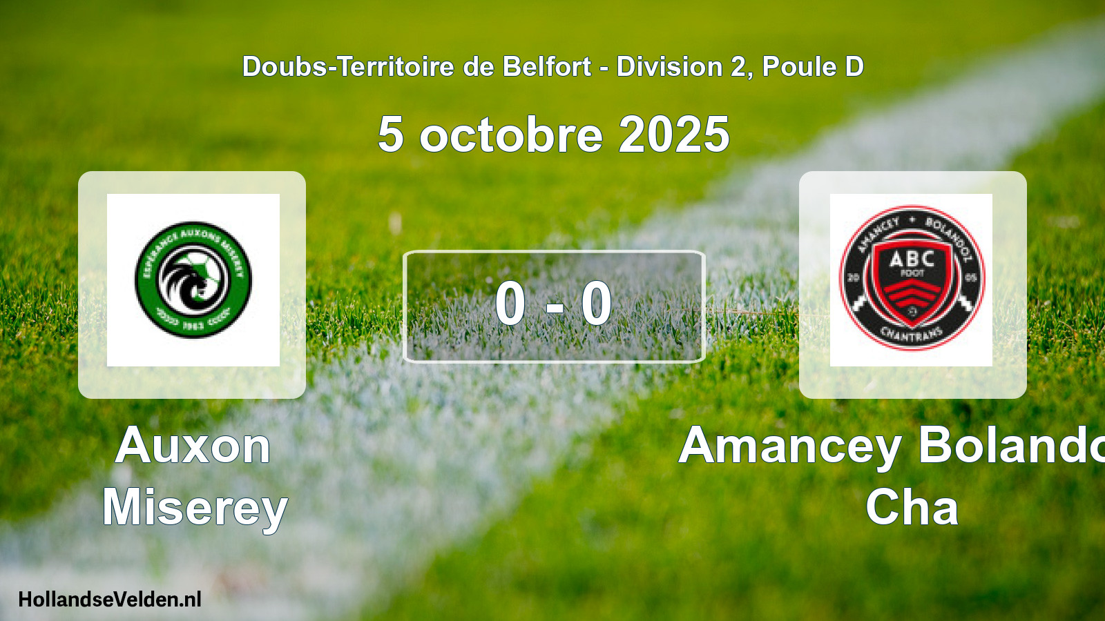 Match joué: Auxon Miserey - Amancey Bolandoz Cha 0 - 0 (5 octobre 2025)