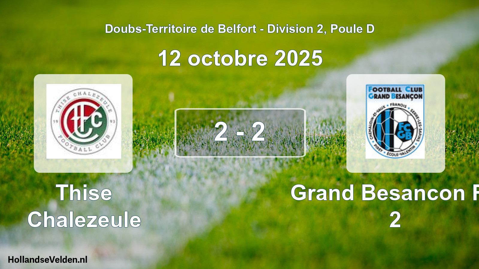 Total number of matches played: Thise Chalezeule - Grand Besancon FC 2 2 - 2 (12 October 2025)