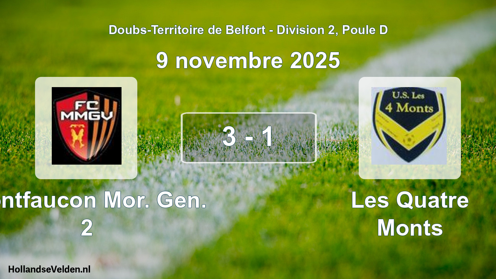 Match joué: Montfaucon Mor. Gen. 2 - Les Quatre Monts 3 - 1 (9 novembre 2025)