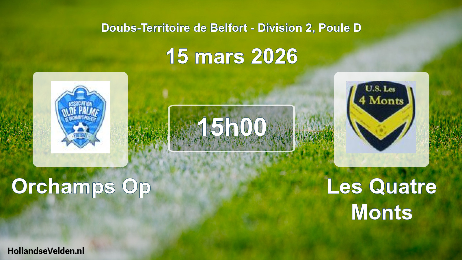 Scheduled Match: Orchamps Op - Les Quatre Monts (15 March 2026)
