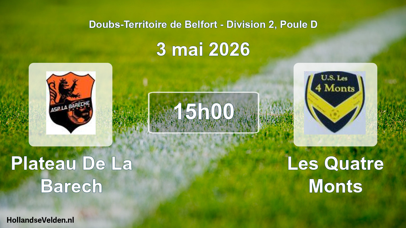 Match programmé: Plateau De La Barech - Les Quatre Monts (3 mai 2026)