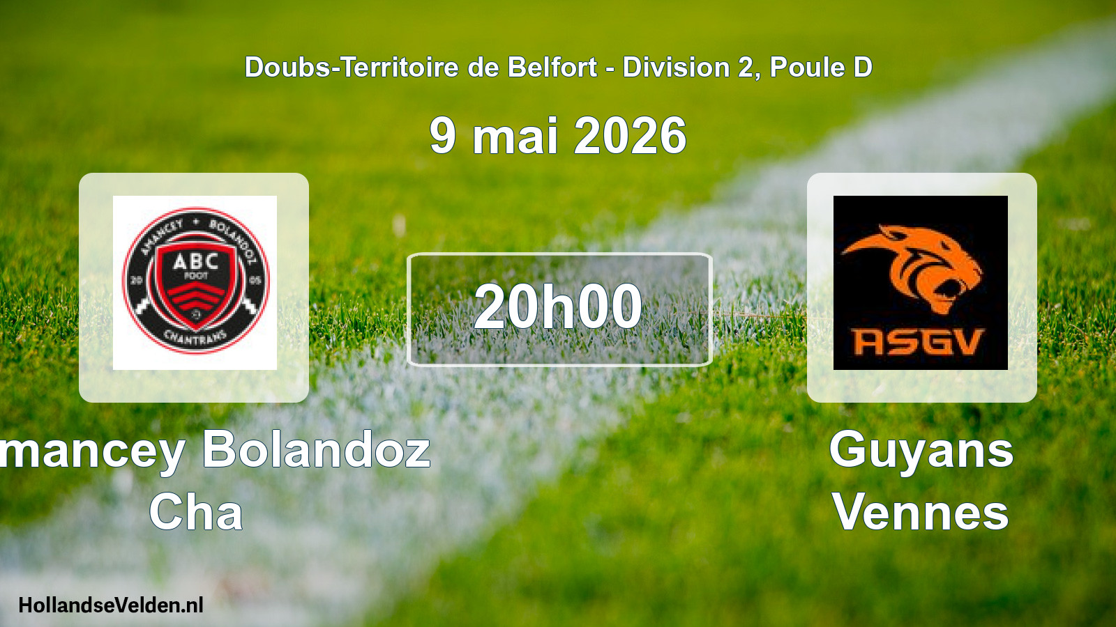 Scheduled Match: Amancey Bolandoz Cha - Guyans Vennes (9 May 2026)