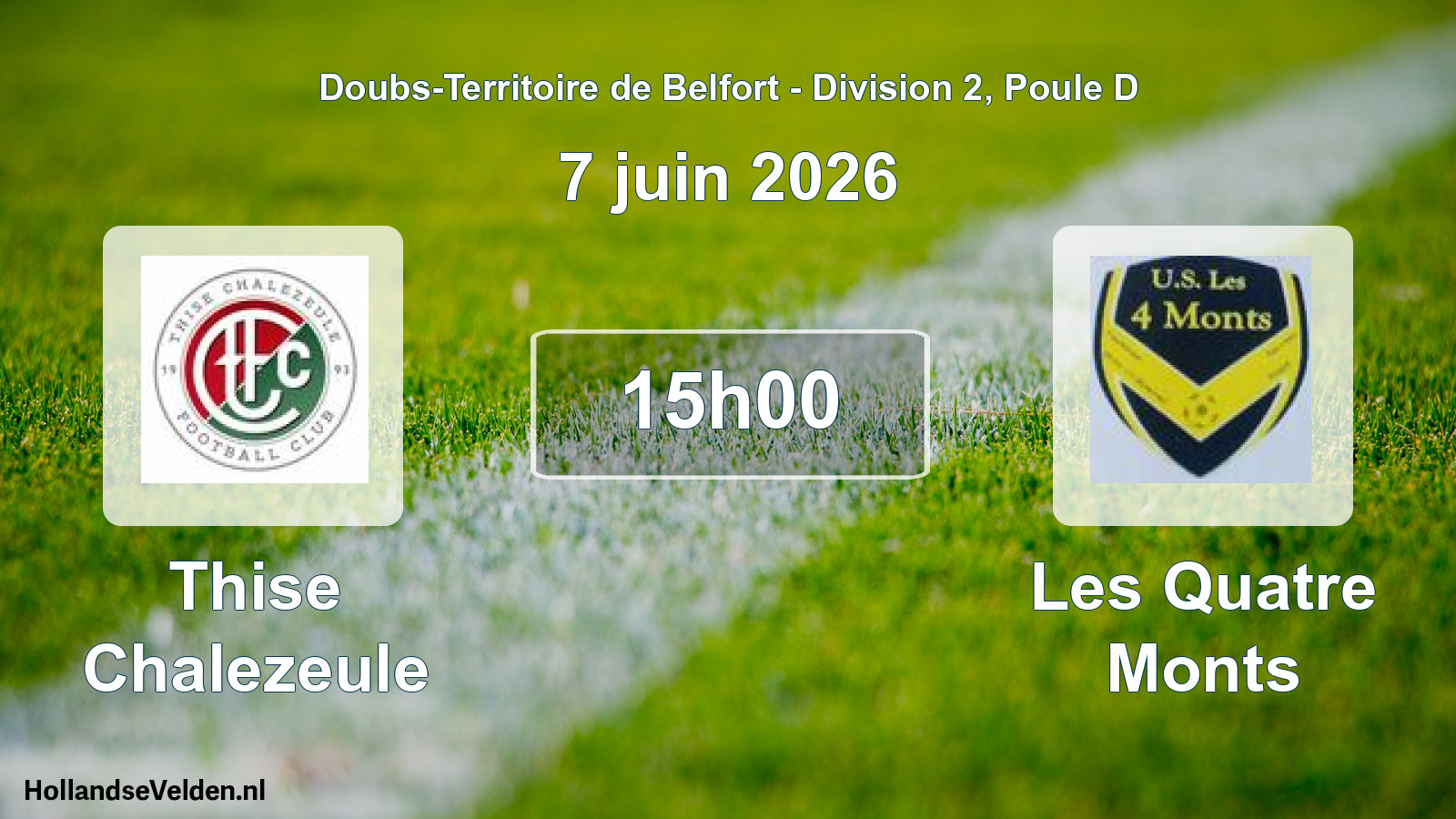 Scheduled Match: Thise Chalezeule - Les Quatre Monts (7 June 2026)
