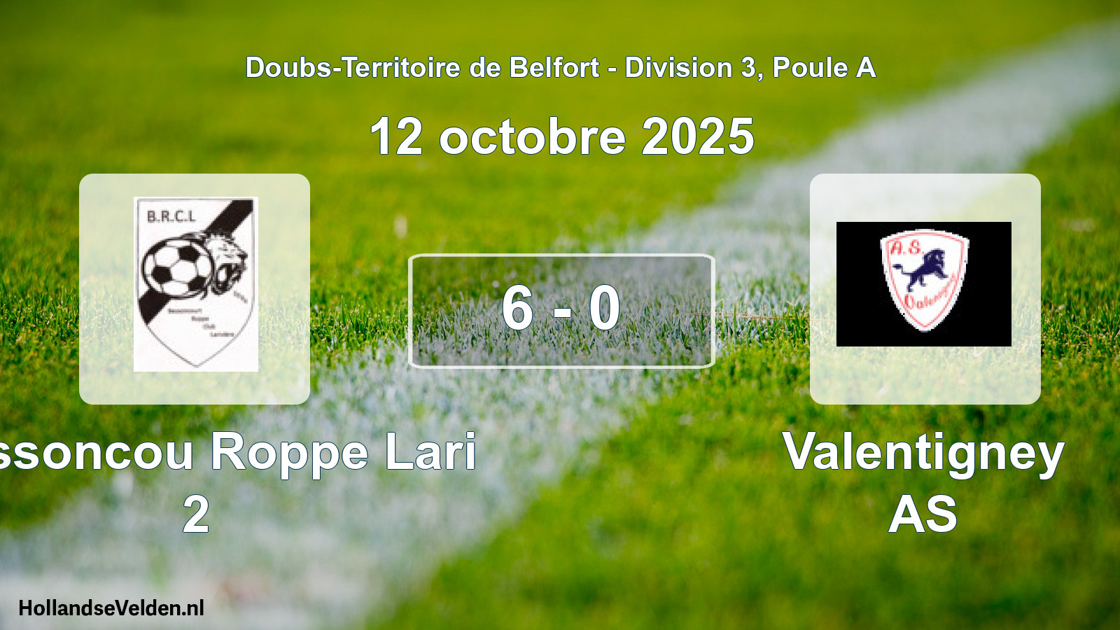 Match joué: Bessoncou Roppe Lari 2 - Valentigney AS 6 - 0 (12 octobre 2025)