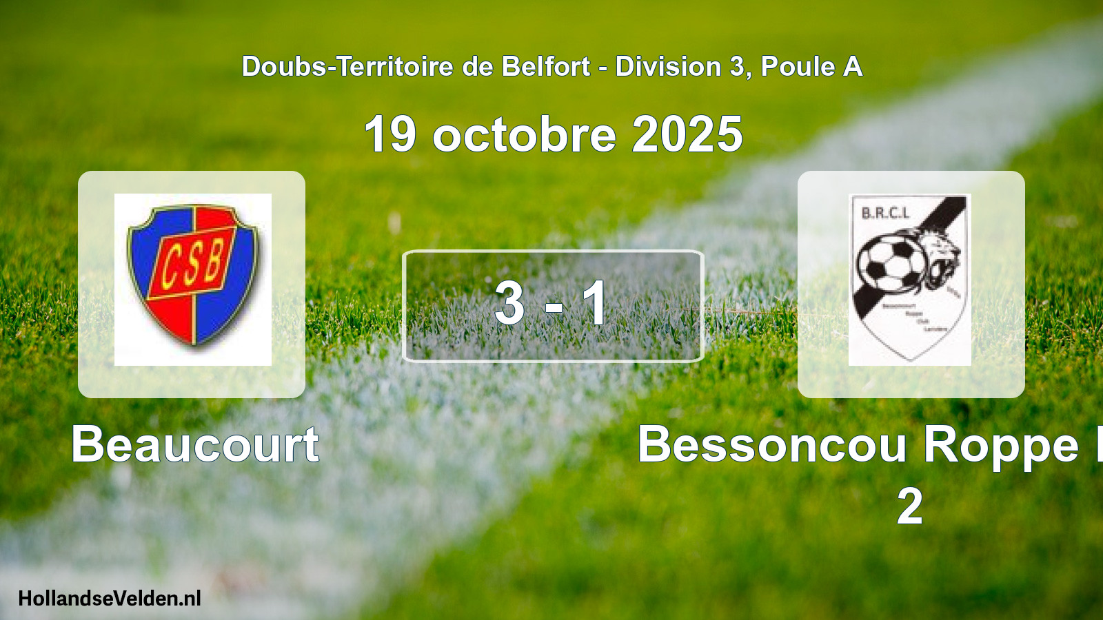 Total number of matches played: Beaucourt - Bessoncou Roppe Lari 2 3 - 1 (19 October 2025)