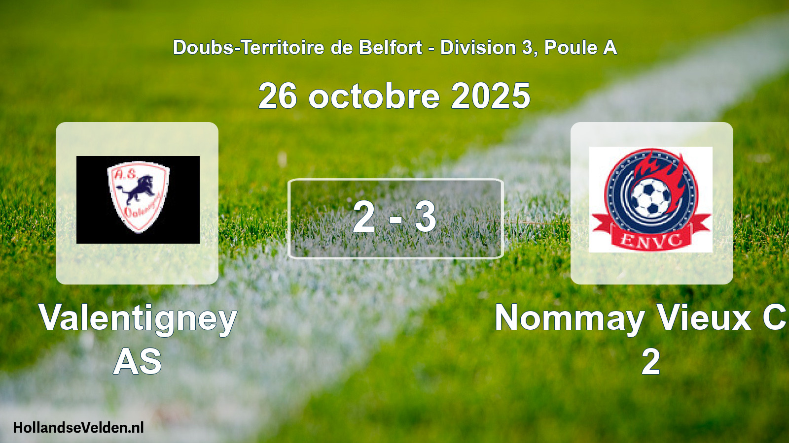 Match joué: Valentigney AS - Nommay Vieux Ch 2 2 - 3 (26 octobre 2025)