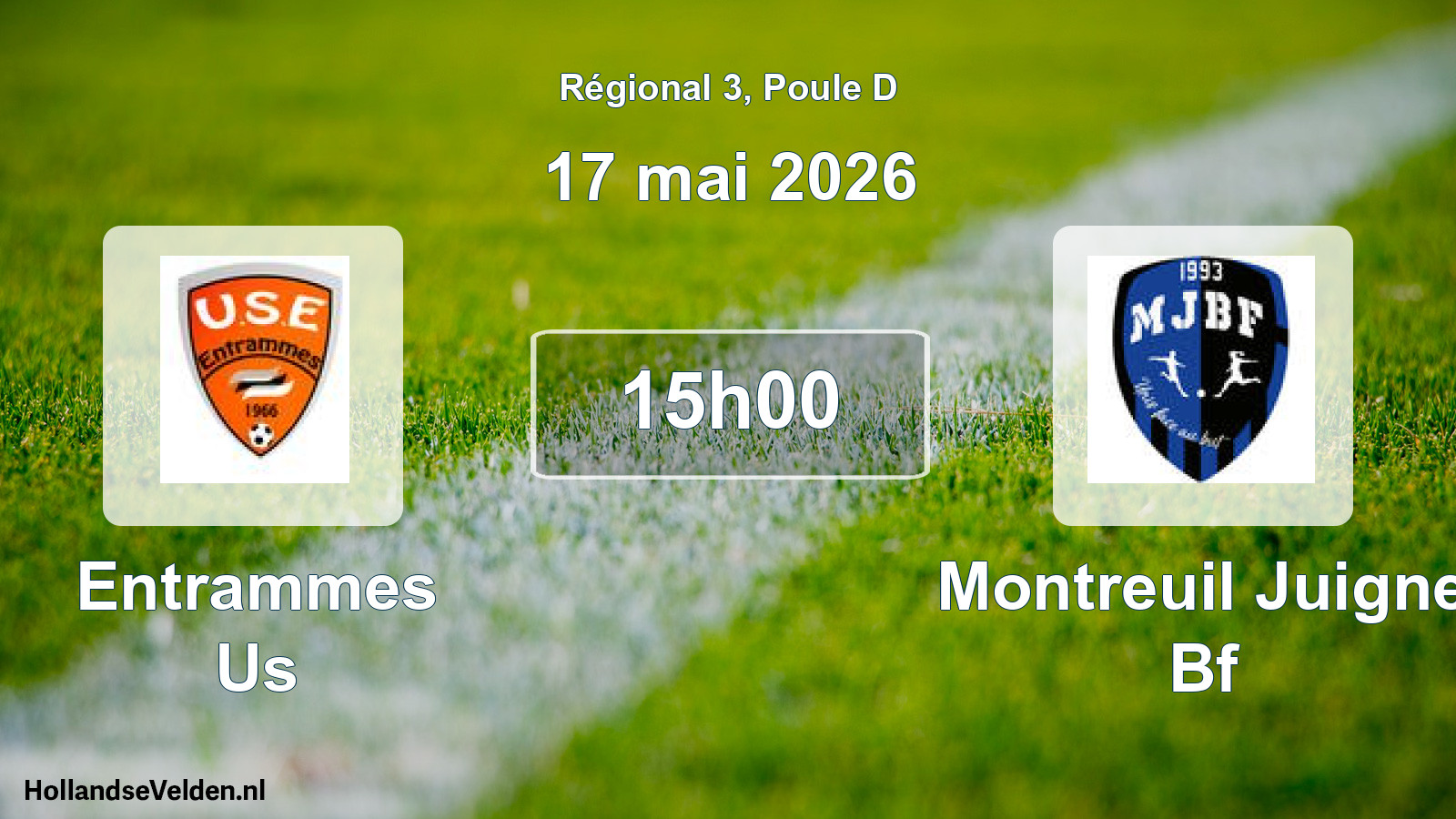 Scheduled Match: Entrammes Us - Montreuil Juigne Bf (17 May 2026)
