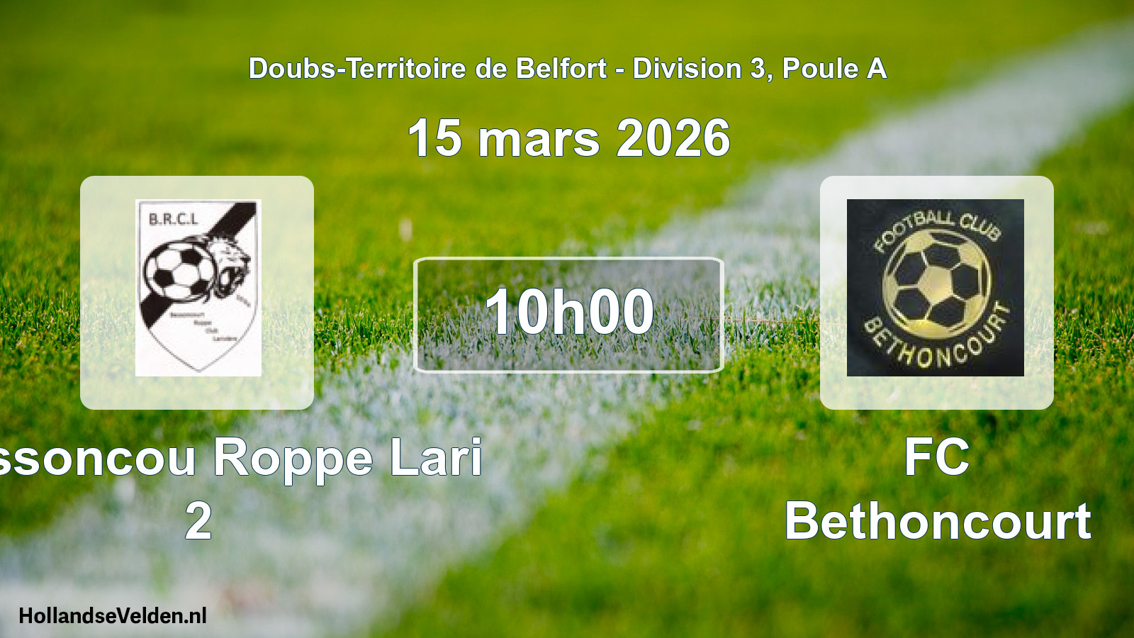 Scheduled Match: Bessoncou Roppe Lari 2 - FC Bethoncourt (15 March 2026)