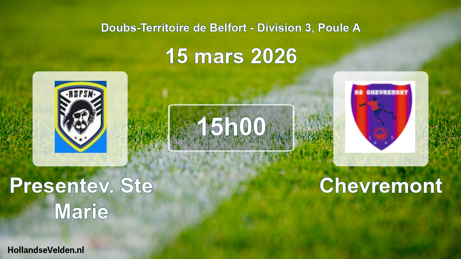Scheduled Match: Presentev. Ste Marie - Chevremont (15 March 2026)