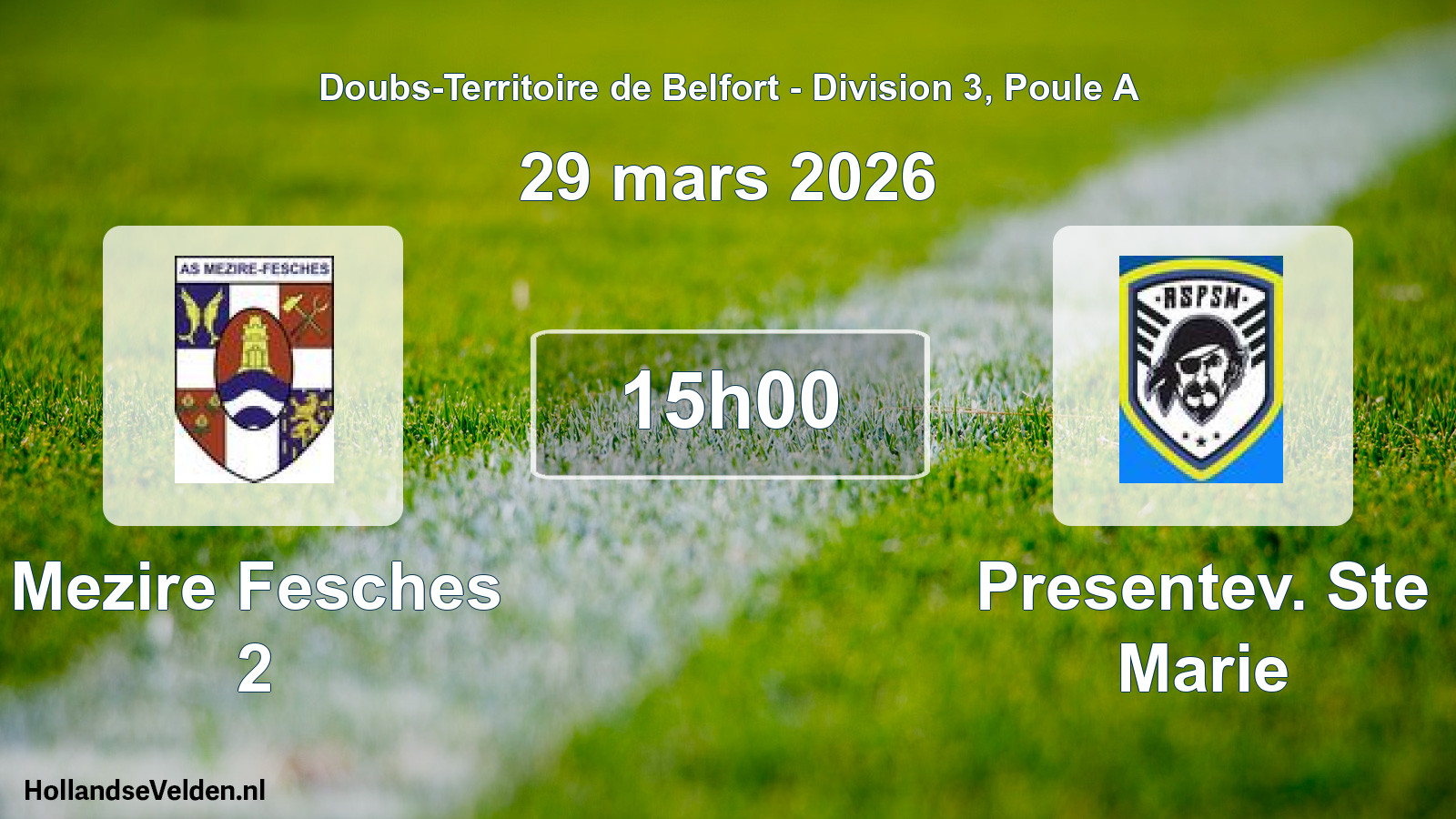Match programmé: Mezire Fesches 2 - Presentev. Ste Marie (29 mars 2026)