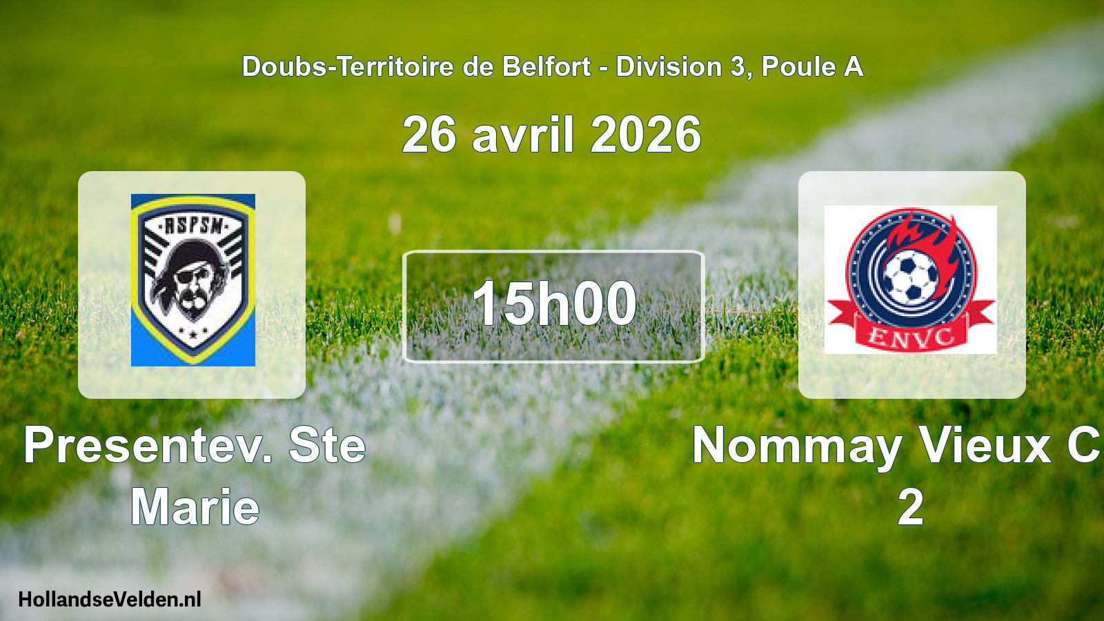 Scheduled Match: Presentev. Ste Marie - Nommay Vieux Ch 2 (26 April 2026)
