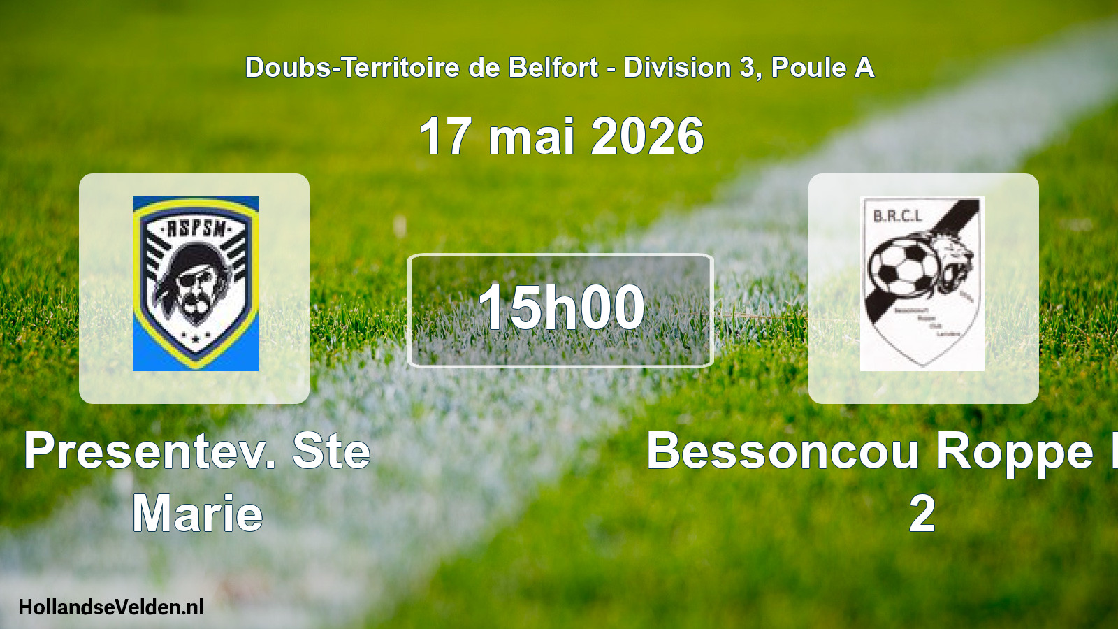 Match programmé: Presentev. Ste Marie - Bessoncou Roppe Lari 2 (17 mai 2026)