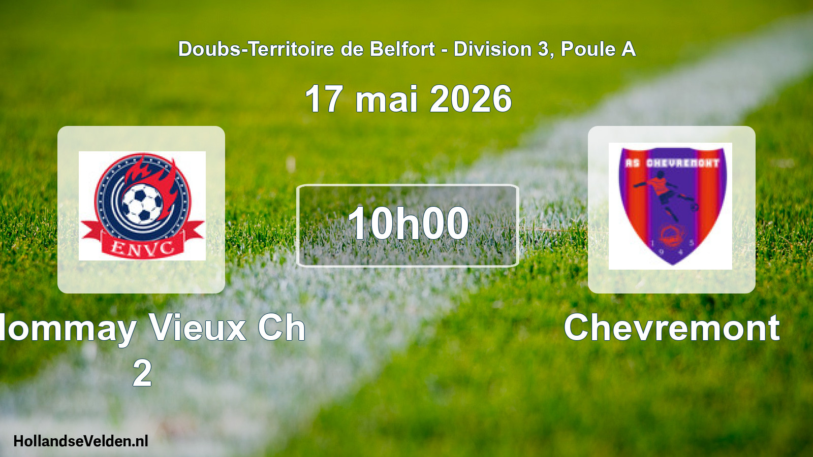 Match programmé: Nommay Vieux Ch 2 - Chevremont (17 mai 2026)