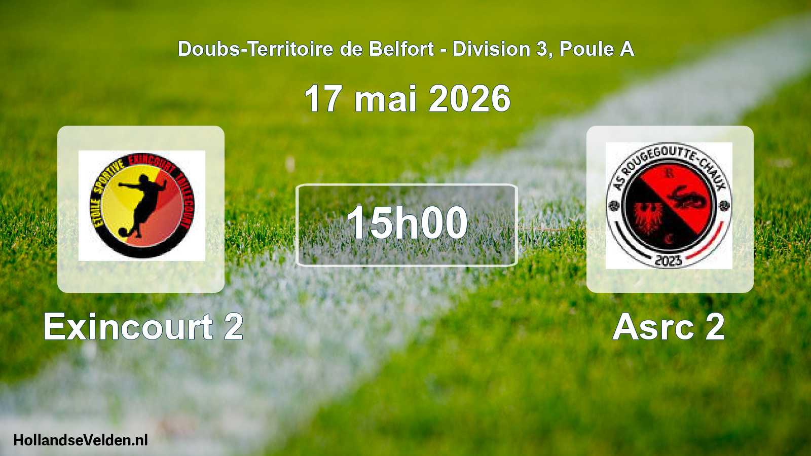 Match programmé: Exincourt 2 - Asrc 2 (17 mai 2026)