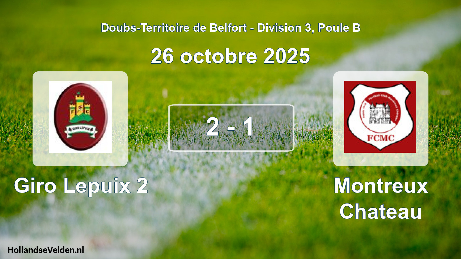 Match joué: Giro Lepuix 2 - Montreux Chateau 2 - 1 (26 octobre 2025)