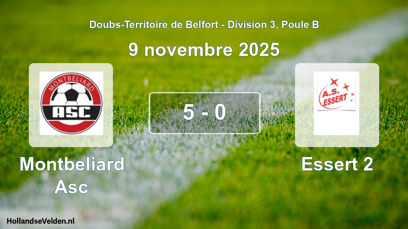 Total number of matches played: Montbeliard Asc - Essert 2 5 - 0 (9 November 2025)