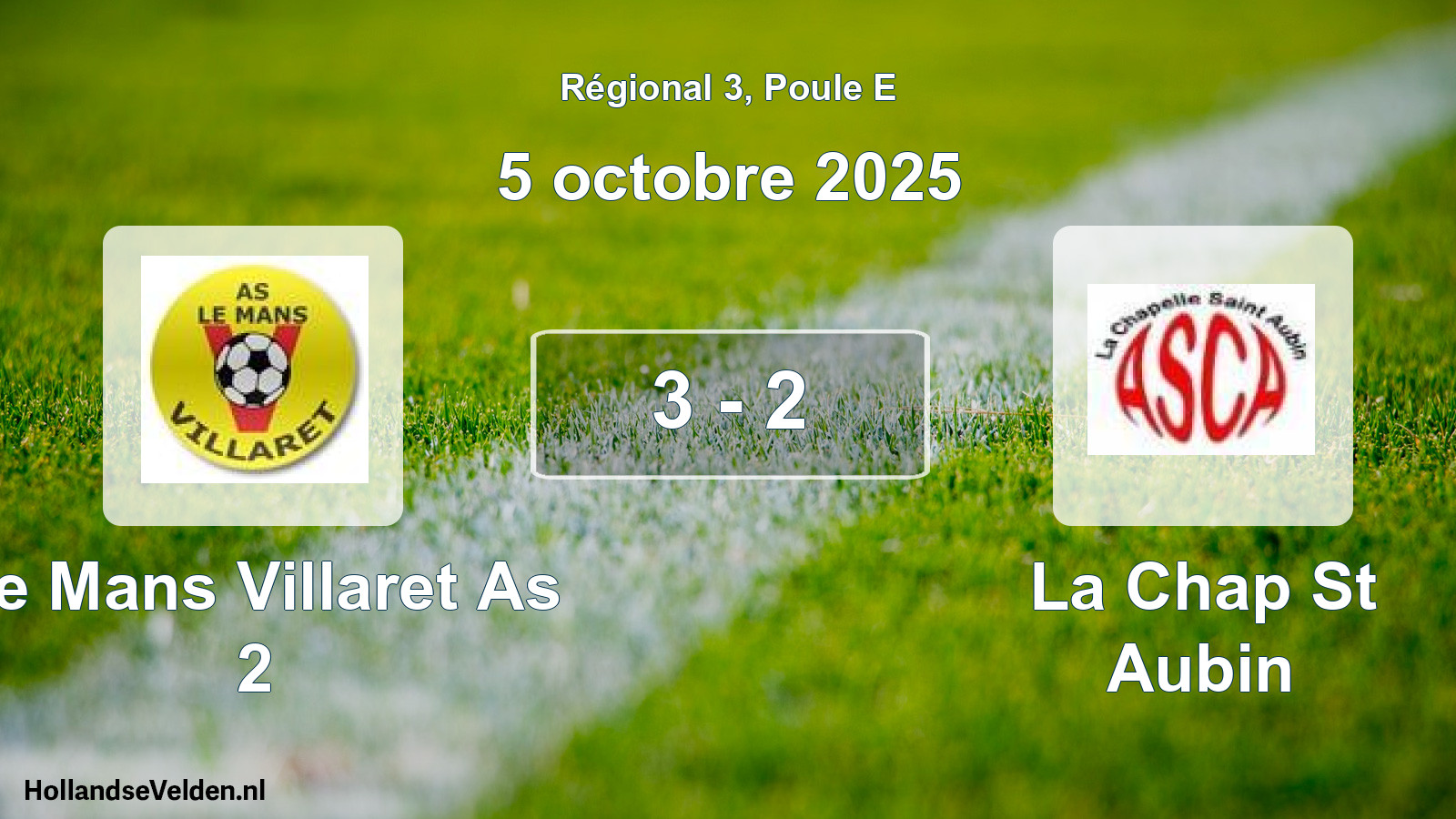 Gespeelde wedstrijd: Le Mans Villaret As 2 - La Chap St Aubin 3 - 2 (5 octobre 2025)