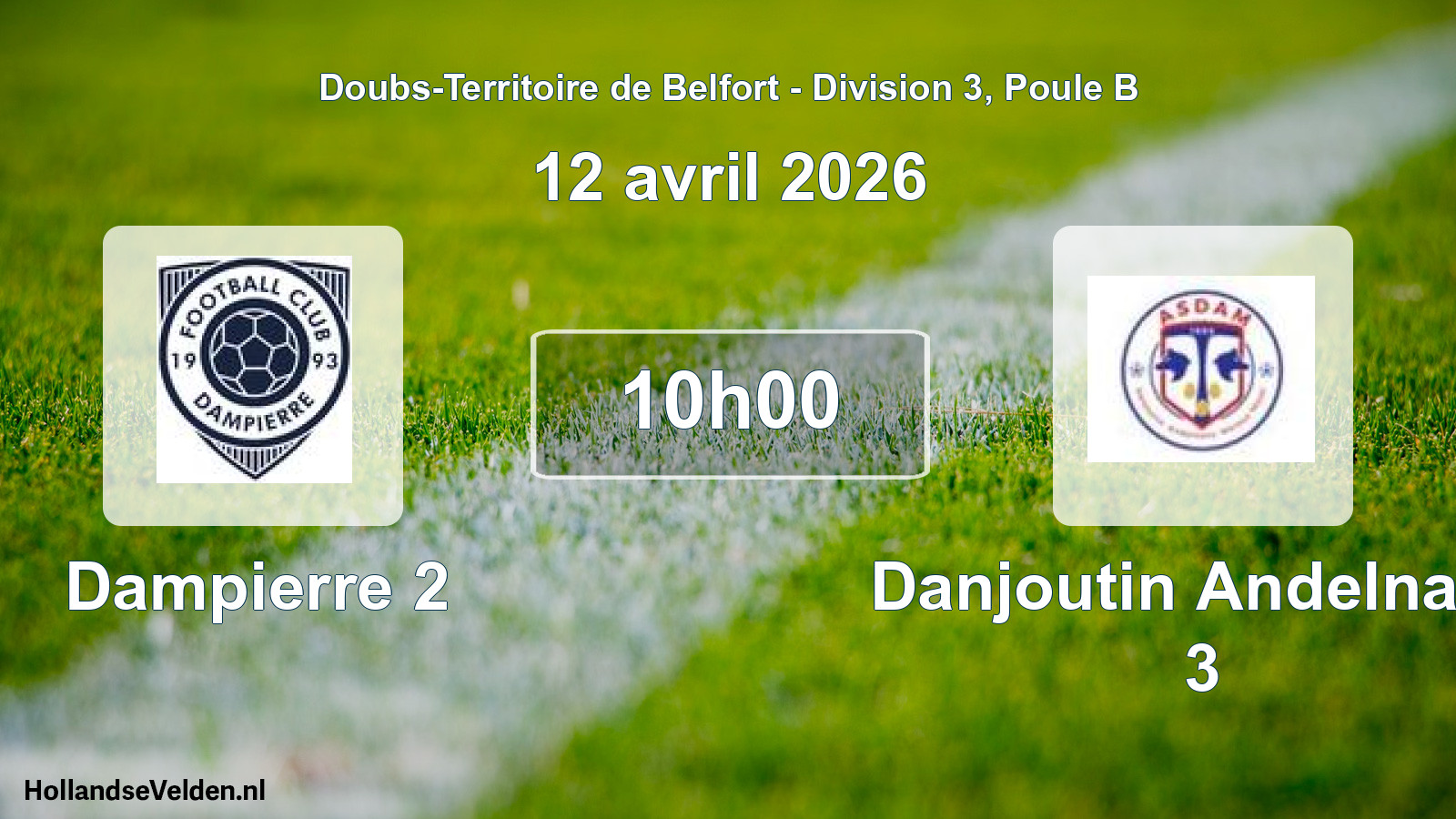 Scheduled Match: Dampierre 2 - Danjoutin Andelnans 3 (12 April 2026)