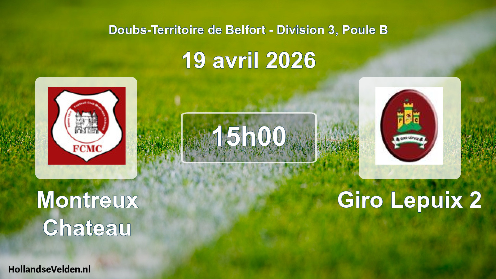 Match programmé: Montreux Chateau - Giro Lepuix 2 (19 avril 2026)